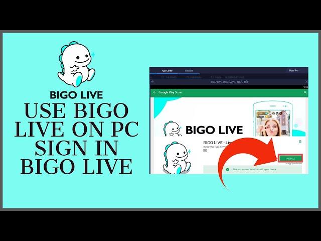 How To Use Bigo Live in PC? Sign In Bigo Live on Windows | Mac