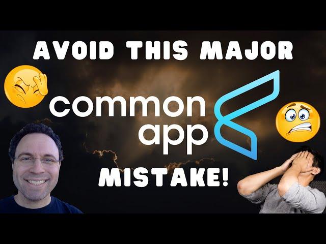 Biggest Common App Mistake Even Smart Students Make