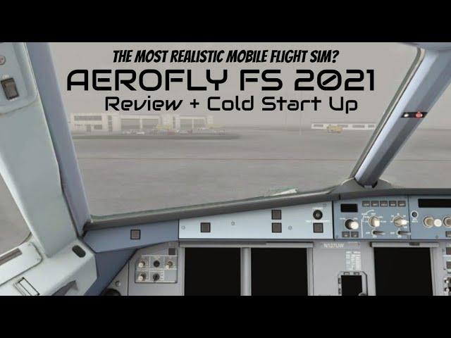 AEROFLY FS 2021: THE MOST REALISTIC MOBILE FLIGHT SIMULATOR?