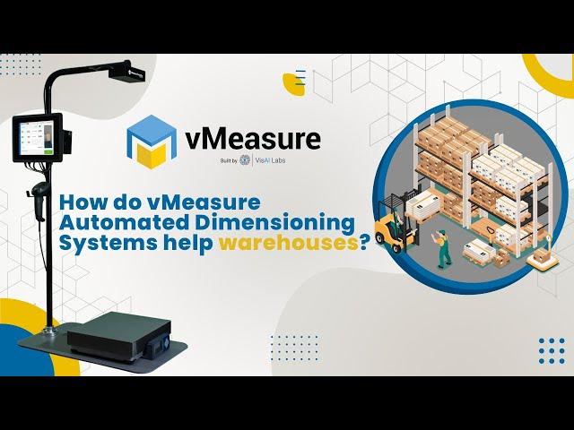 How do vMeasure automated dimensioning systems help warehouses? | vMeasure