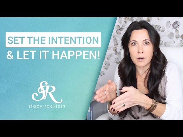 The Power of Intention & How it Changed My Life (Law Of Attraction)