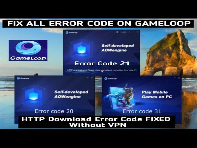 How To Fix Gameloop HTTP Download Error Code 21 |Gameloop Not Installing Error Code 21 Fix | 2O21