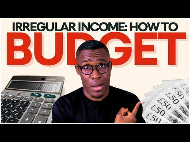 how to budget an irregular income - PRACTICAL TIPS & FREE GUIDE