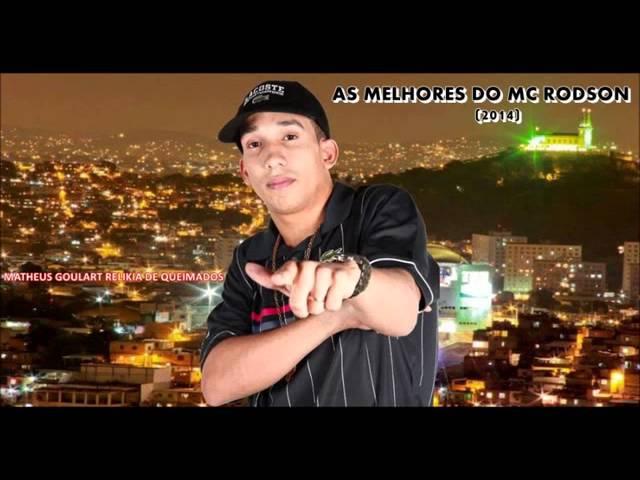 AS MELHORES DO MC RODSON   LANÇAMENTO 2014  EXCLUSIVA