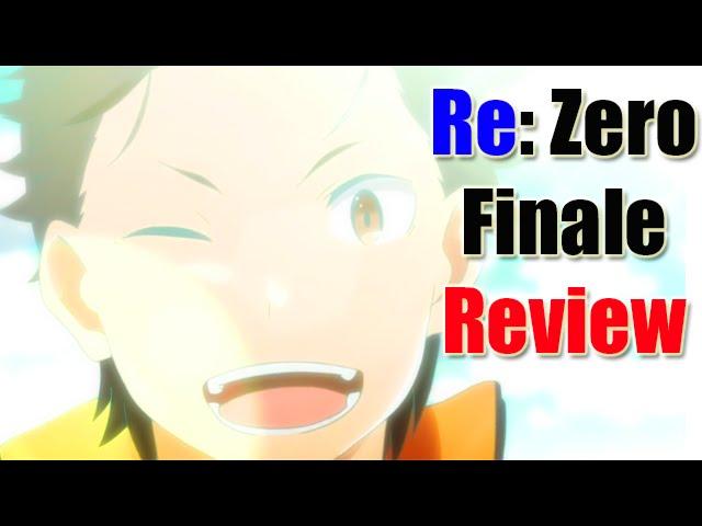 Re: Zero Episode 25 “That's All This Story Is About” Review