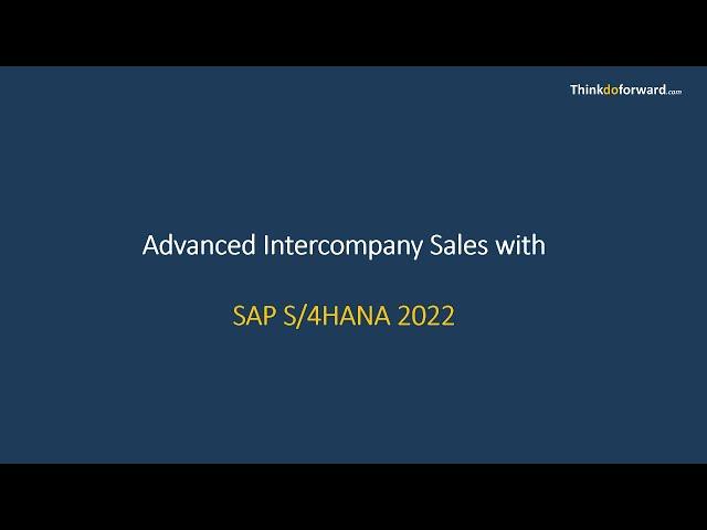 Advanced Intercompany Sales - SAP S/4HANA 2022