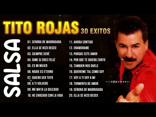 GRANDES CANCIONES DE LA TITO ROJAS   SALSA ROMANTICA MIX 2022  VIEJITAS PERO BONITAS SALSA ROMANTICA