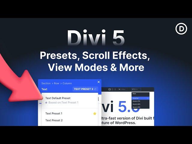 Divi 5 Update: Presets, Scroll Effects, New View Modes & More