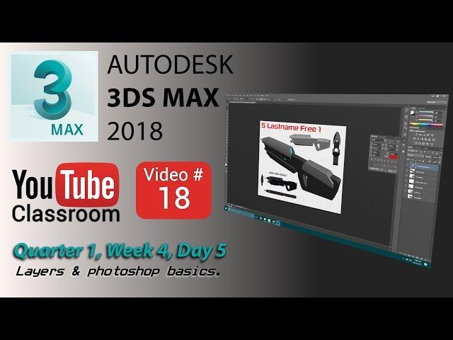 3DS Max 2018 Class #18 (Photoshop CS6 Basics & Free1 Presentations)