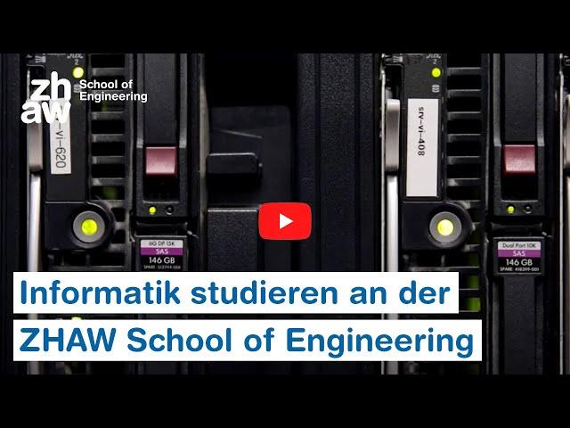 Informatik studieren an der ZHAW School of Engineering