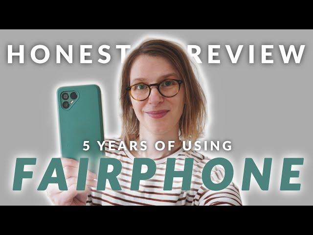 5 Years Fairphone: Everyday-Use Review + Camera Demo :^)