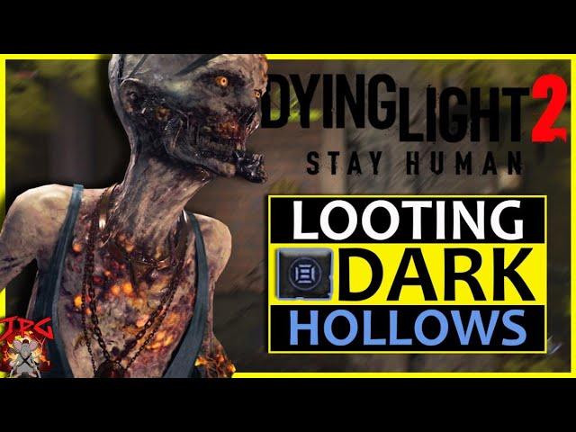 DYING LIGHT 2 DARK HOLLOW LOOTING! - Dont Pass Up These Places For Loot!