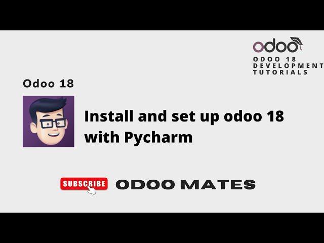 How to Install Odoo 18 with Pycharm || Odoo 18 Development