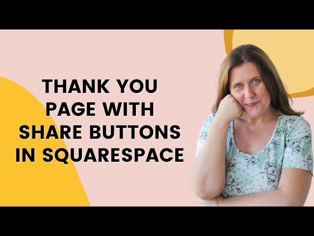 How to Create A Thank You Page With Sharing Buttons on Squarespace