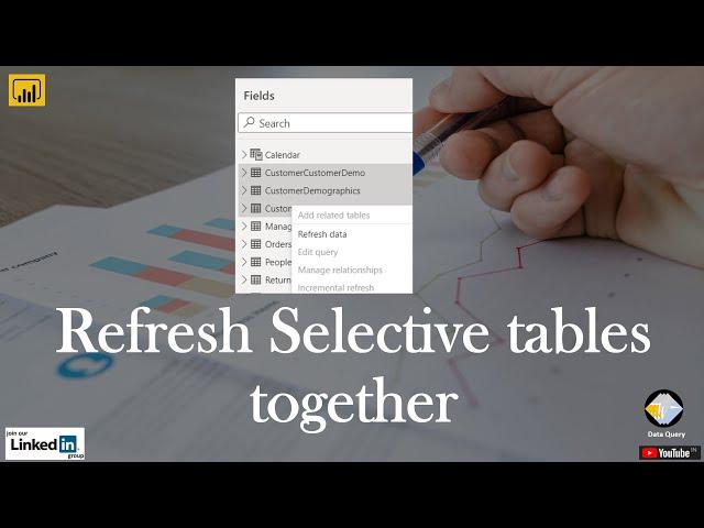 Refresh selective tables together in Power BI