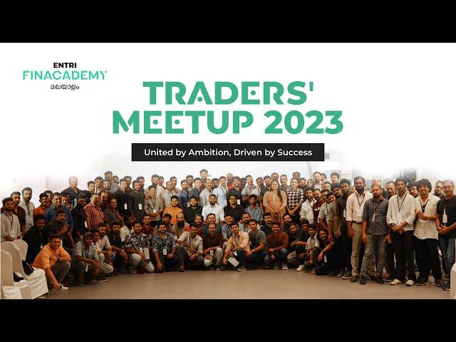 TRADERS' MEETUP 2023, Stay Tuned | Entri Finacademy