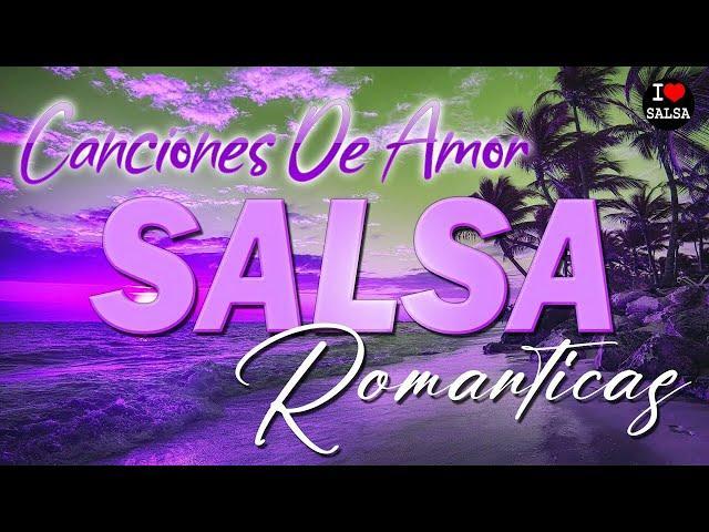 Salsa Romantica - Salsa Mix 2024 - SALSA ROMANTICA PARA BAILAR EXITOS 2024 MIX