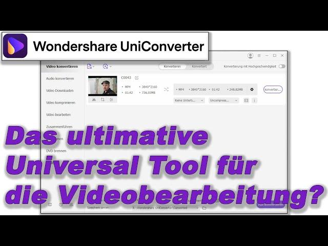 UniConverter Wondershare  / Tutorial deutsch. Was kann das Programm?