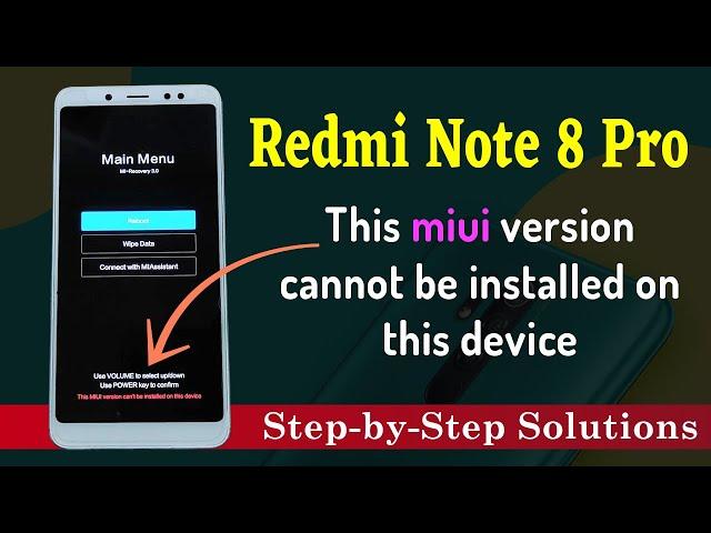 Redmi Note 8 Pro this MIUI Version cannot be Installed on this Device