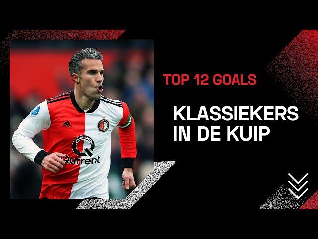 TOP 12 GOALS | Klassiekers in De Kuip