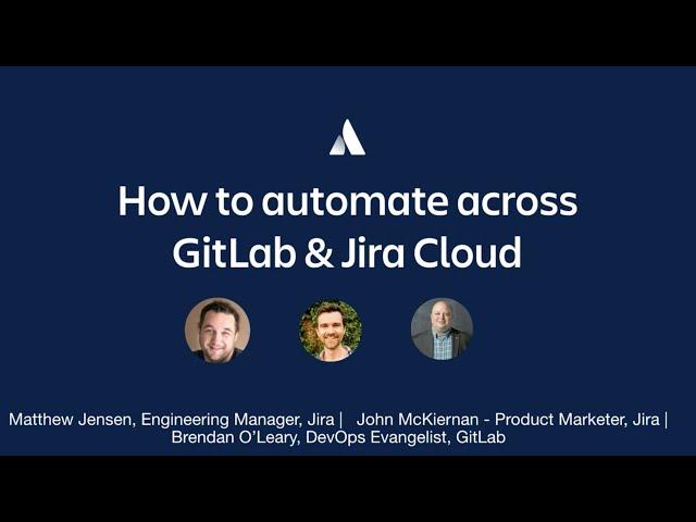 How to automate across Jira & Gitlab (Cloud)