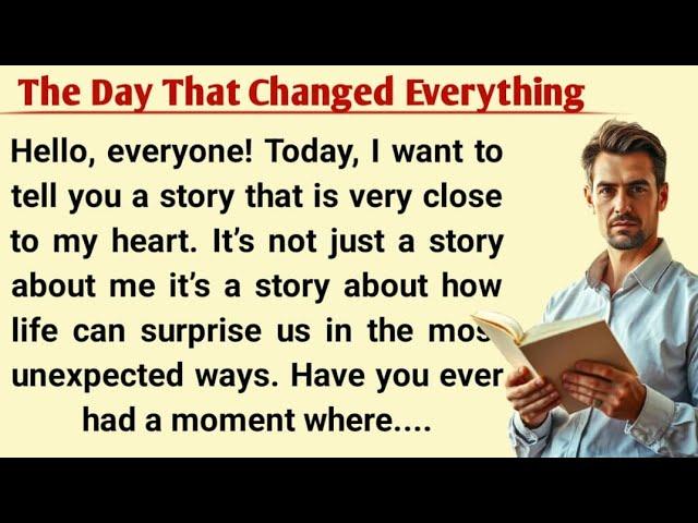 The Day That Changed Everything | Improve Your English Speaking Skills  | Learn English Simply