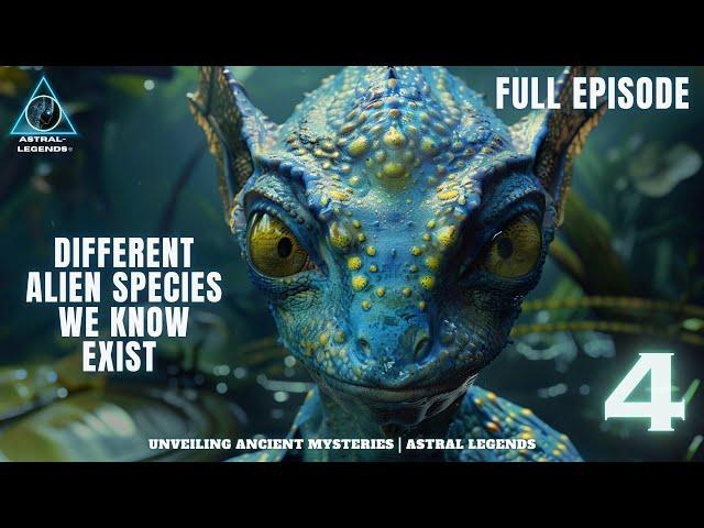 Different Alien Species We Know Exist | Episode 4 | Astral Legends