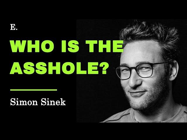 The Most Toxic Person In The Workplace –  by Simon Sinek