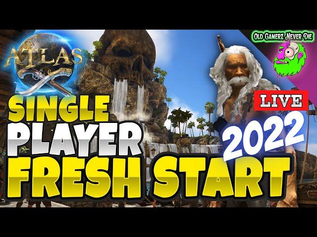 Atlas Single Player FRESH START for 2022! - Can it still be fun?