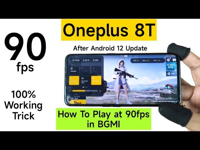 OnePlus 8T BGMI 90fps How to Enable  100% working After Android 12 Update