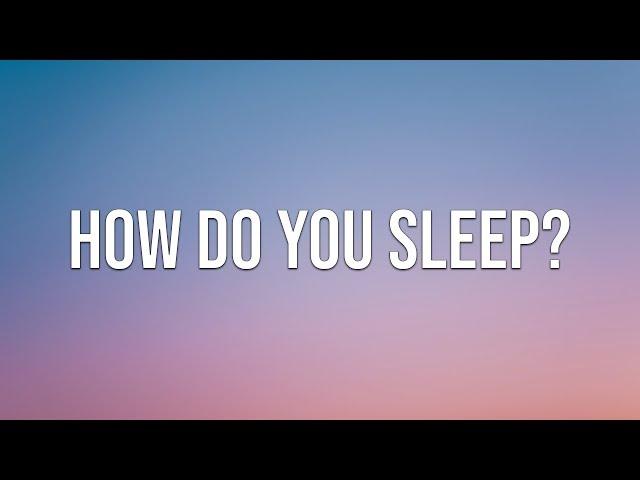 Sam Smith - How Do You Sleep? (Lyrics)