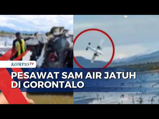 Detik-Detik Pesawat SAM Air Jatuh di Gorontalo, 4 Orang Tewas