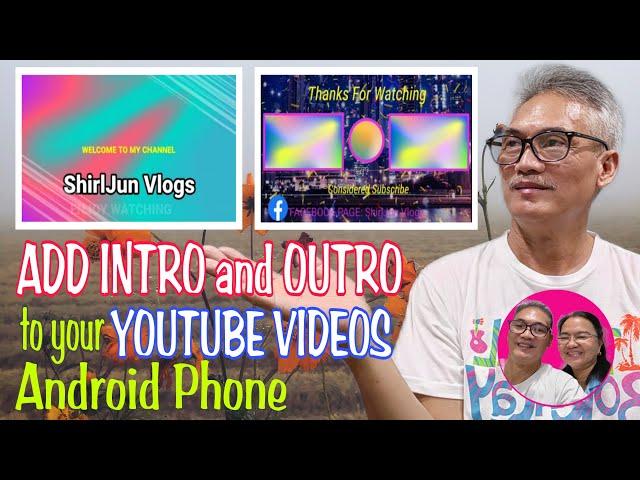 HOW TO ADD INTRO AND OUTRO TO YOUR YOUTUBE VIDEOS l YOUTUBE TUTORIAL