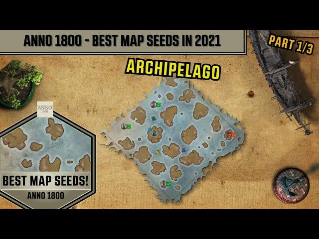 Anno1800 Best Map Seeds in 2022 - Archipelago