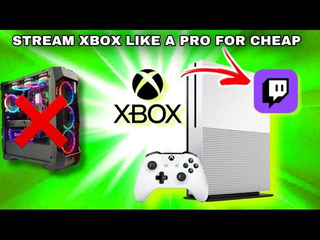 Best Budget Xbox streaming setup for Twitch (NO PC Needed) 