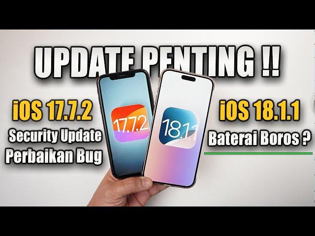 Update iOS 18.1.1 dan iOS 17.7.2 Bawa Perbaikan penting untuk iPhone