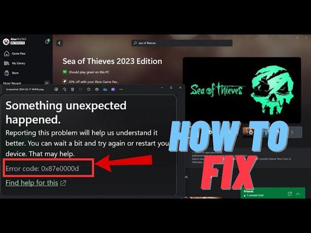 Fix Xbox Error Code 0x87e0000d On PC | Error code 0x87e0000d while Installing Sea of Thieves