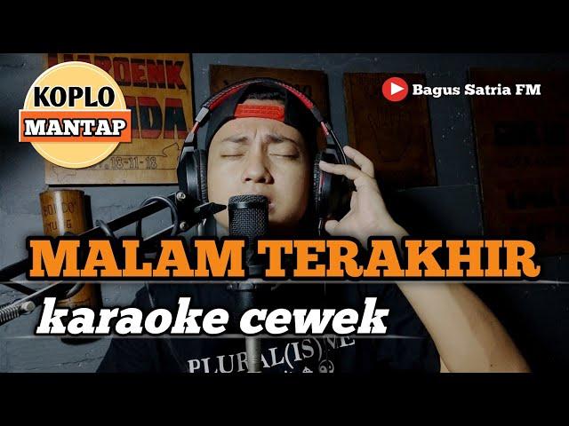 Malam terakhir - karaoke tanpa vokal cewek dangdut koplo