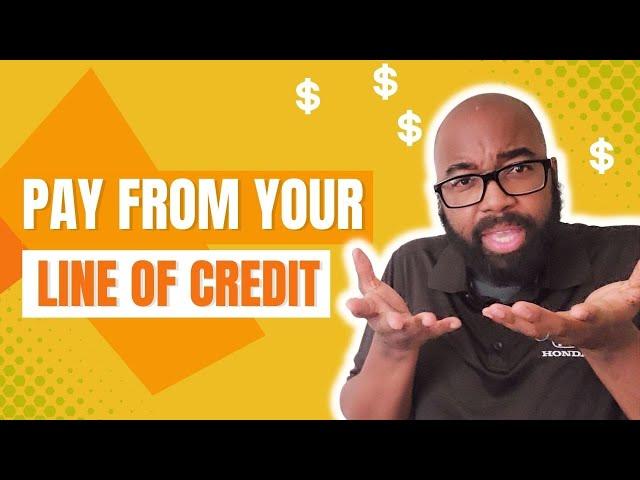 Pay with Your Line of Credit | Velocity Banking