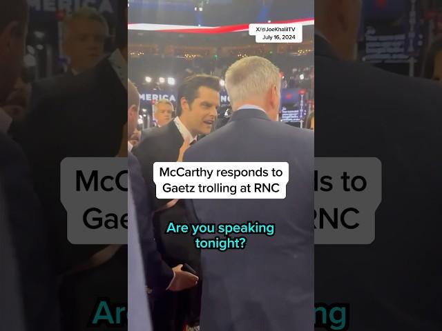 McCarthy responds to Gaetz trolling him at RNC