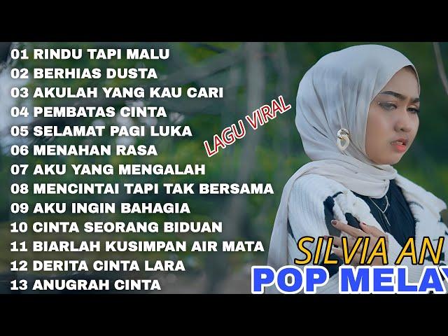 Lagu Pop Melayu Terbaru 2024 ~ Lagu Melayu Terpopuler 2023 Bikin Baper  - Silvia An