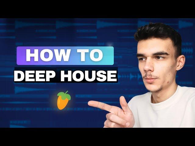 HOW TO DEEP HOUSE IN 4 MINUTES