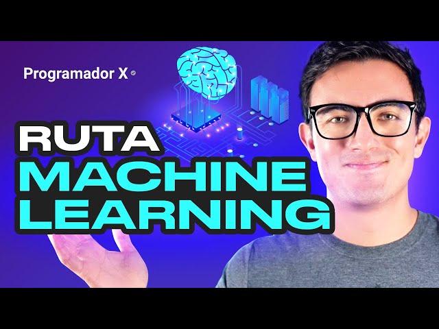 Machine Learning: ruta para ser programador de IA (2024)