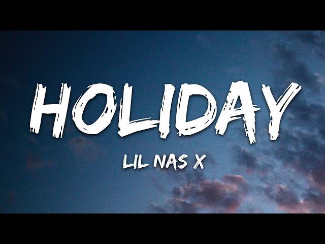 Lil Nas X - HOLIDAY (Lyrics)