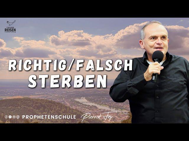 Pierrot Fey  I Richtig, Falsch   Sterben