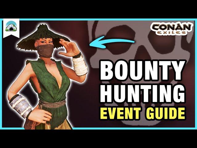 BOUNTY HUNTING Event Explained – Guide, Rewards & Locations | Conan Exiles