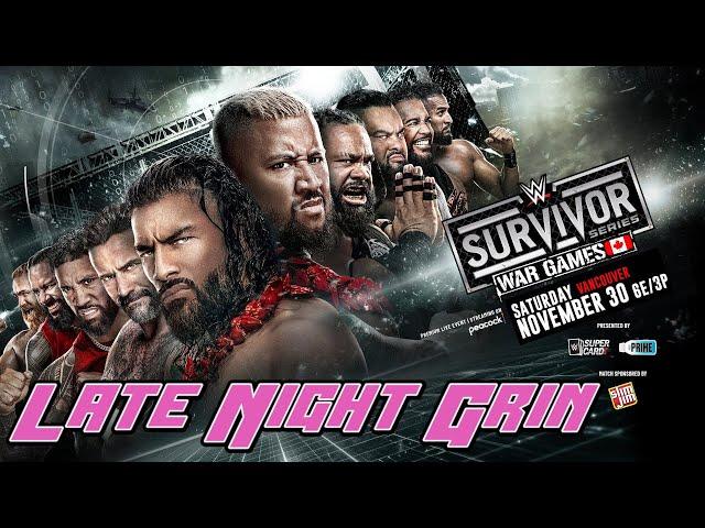 The Late Night Grin #137: WWE Survivor Series - WarGames Predictions & Preview