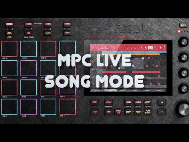 MPC Live Tutorial - Song Mode