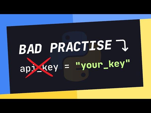 "Avoid THIS Bad Practise In Python": An Introduction to .env Files