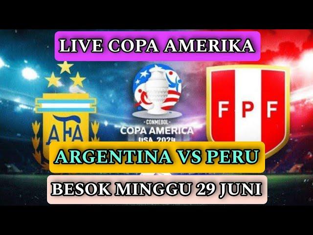 live argentina vs peru copa amerika 2024 •harga paket copa amerika 2024 •siaran mana copa amerika